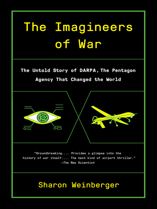 Title details for The Imagineers of War by Sharon Weinberger - Available